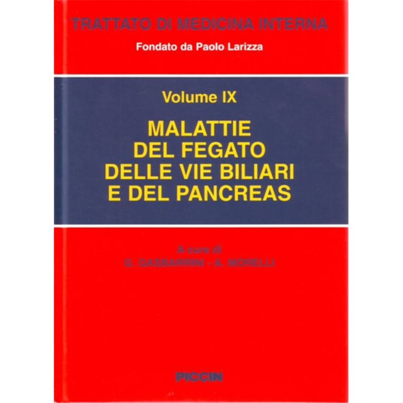 Malattie del fegato e delle vie biliari e del pancreas - Trattato di medicina interna - Volume IX
